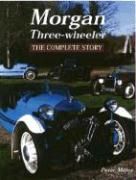 Morgan Three-wheelers - The Complete Story