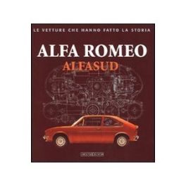 Alfa Romeo Alfasud: Le Vetture Che Hanno Fatto La Storia