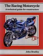 The Racing Motorcycle: A Technical Guide for Constructors: Vol.1