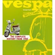 Vespa: The Complete History From 1946