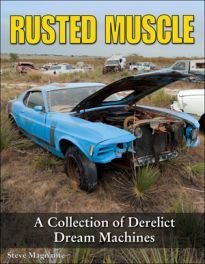 Rusted Muscle: A Collection of Derelict Dream Machines