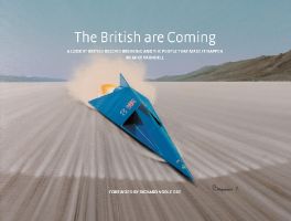 The British are Coming: A look at British Record Breaking and the people that made it happen. (Publishers Edition)