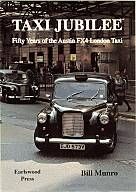 Taxi Jubilee: Fifty Years of the Austin FX4 London Taxi