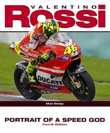Valentino Rossi: Portrait of a Speed God (Fourth Edition)
