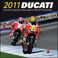Ducati: The Official Review of the 2011 Season