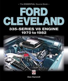 Ford Cleveland 335-Series V8 engine 1970 to 1982 - The Essential Source Book