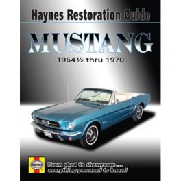 Ford Mustang Haynes Restoration Guide 1964-1/2 thru 1970