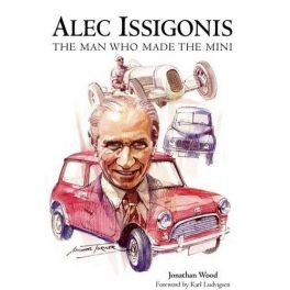 Alec Issigonis the Man Who Made the Mini