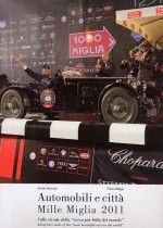 Mille Miglia 2011 : Along The Roads Of The "Most Beautiful Race In The World