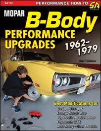 Mopar B-Body Performance Upgrades 1962-1979