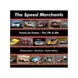 Speed Merchants Frame By Frame The 70s & 80s