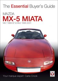 Mazda MX-5 Miata (Mk1 1989-97 & Mk2 98-2001) &acirc;�� The Essential Buyer&acirc;��s Guide