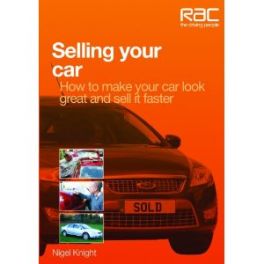 Selling Your Car: How To Make Your Car Look Great And How To Sell It Fast