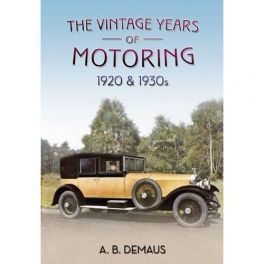 Vintage Years of Motoring:  1920's 1930's