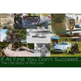 If At First You Don't Succeed, Life Story of Ron Lea