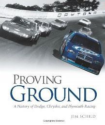 Proving Ground: A History of Dodge, Chrysler, and Plymouth Racing