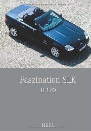 Faszination SLK: R 170 [German Text]