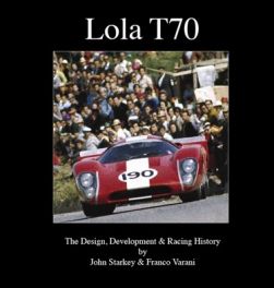 Lola T70: The Design, Development & Racing History