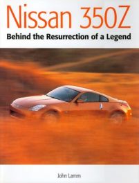 Nissan 350z - Behind The Resurrection Of A Legend
