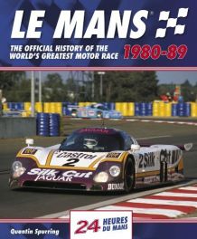 Le Mans 1980-89: The Official History of the World's Greatest Motor Race