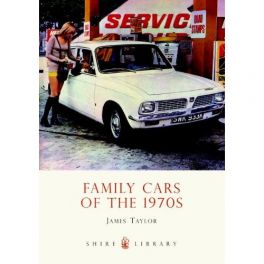 Family Cars of the 1970s (Shire Library)