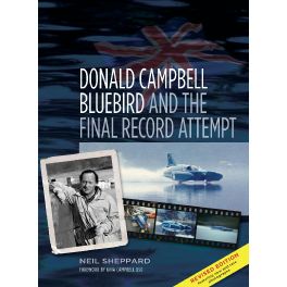 Donald Campbell: Bluebird and the Final Record Attempt [Paperback]