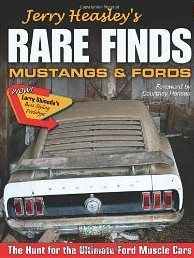 Jerry Heasley's Rare Finds: Mustangs & Fords (Cartech)