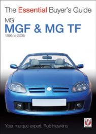 MGF & MG TF (Essential Buyer's Guide)