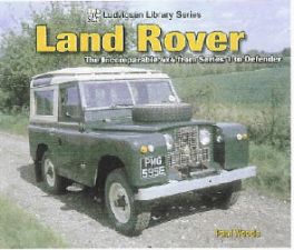 Land Rover - The Incomparable 4x4 From Series 1 To Defender