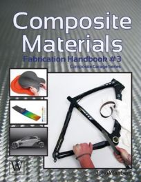 Composite Materials   (Fabrication Handbook  No. 3)