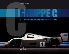 Gruppe C. Die Sportswagenrennen 1982-1992 [German]