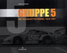 Gruppe 5. Die Silhouetteformel 1976-1981 [German]