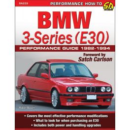 BMW 3-Series (E30) Performance Guide, 1982-94 (Sa Design)