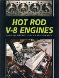 Hot Rod V-8 Engines, Building Vintage Power & Performance (Street Machine Club)