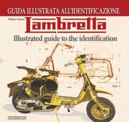 Lambretta: Illustrated Guide to the Identification (Italian / Englsh Text)