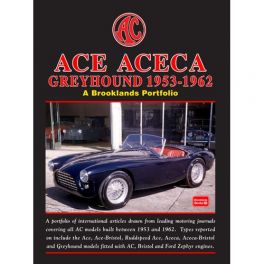 AC Ace Aceca Greyhound 1953-1962:  A Brooklands Portfolio