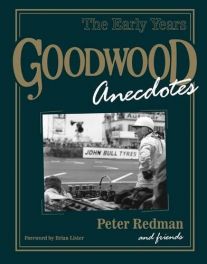 Goodwood Anecdotes  (The Early Years)