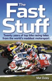 Fast Stuff.  ( Twenty Years of Top Bike Racing Tales )  Paperback Edition