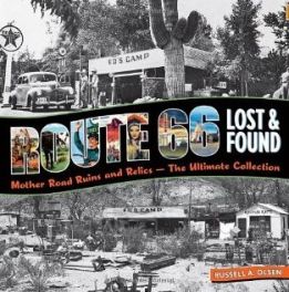 Route 66 Lost & Found (Mother Road Ruins And Relics)