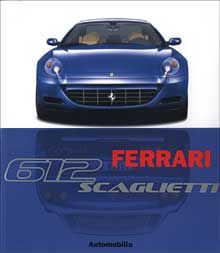 Ferrari 612 Scaglietti (new Great Cars Series)