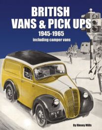 British Vans and Pick Ups: 1945-1965