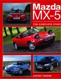 Mazda MX-5: The Complete Story