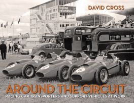 Around the Circuit - Racing Car Transporters And Support Vehicles At Work