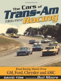 Cars of Trans-Am Racing 1966-72 (GM, Ford, Chrysler & AMC )