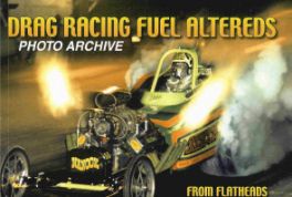 Drag Racing Fuel Altereds Photo Archive