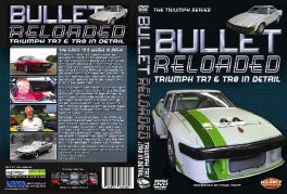 Bullet Reloaded : Triumph TR7 & TR8 In Detail (150 Mins) Double DVD Set