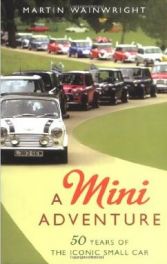 A Mini Adventure: 50 Years of the Iconic Small Car