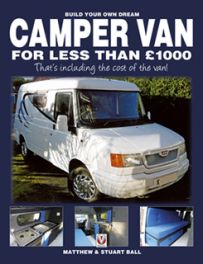 Build Your Own Dream Camper Van for less than &Acirc;&pound;1000