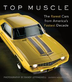 Top Muscle : The Rarest Cars from America's Fastest Decade