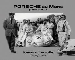 Porsche au Mans (1951-1970) - Birth of a myth : English / French